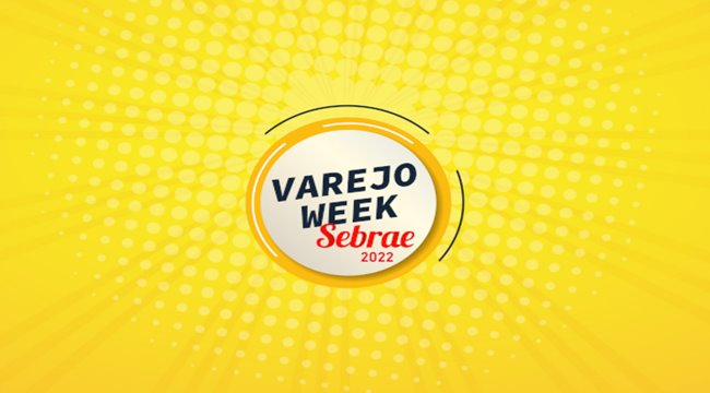 varejo-week-2022-sebrae-sena-rio-de-janeiro